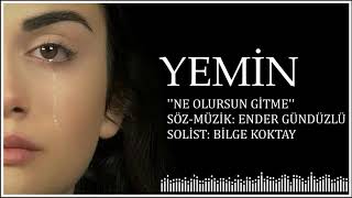 Yemin Dizi müziği - Ne Olursun Gitme