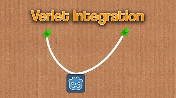 [Godot and ... ] Verlet Integration