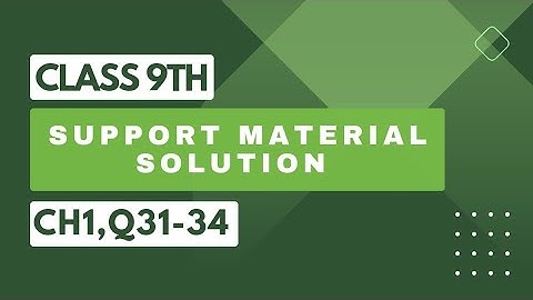 Class 9th | Maths | Support Material Solution | Ch -1| Q:- 31-34 #cbsemaths #class9maths