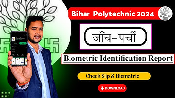 Download Check Slip and Biomatric Form for DCECE[PE]-2024  Bihar Polytechnic | Raceva Academy