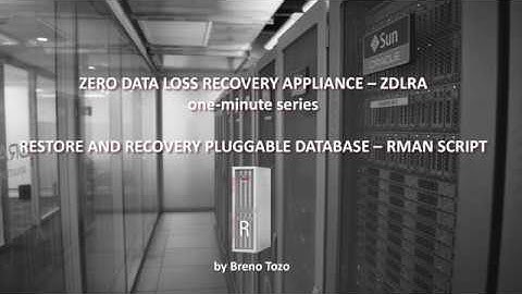 09  ZDLRA RESTORE PLUGGABLE DATABASE SCRIPT