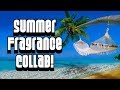 Youtube Reviewers Favorite Fragrances for Summer 2018 Collaboration