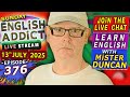 English Addict Ep 376 -🔴LIVE STREAM / SUNDAY 13th JULY 2025 / Join the LIVE Chat &amp; Learn English