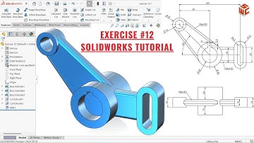 SolidWorks 3D Modeling Tutorial – Exercise 12 | Step-by-Step Guide