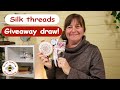 Silk threads for hand embroidery giveaway draw!