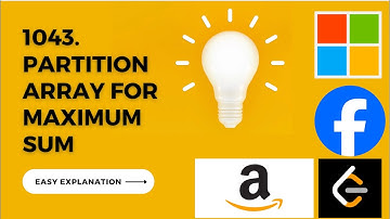 1043  Partition Array for Maximum Sum
