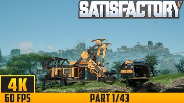 Satisfactory - Walkthrough Game - Part 1/43 (4K 60FPS) No Commentary