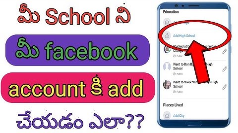 How to add school to Facebook account in telugu/school add in Facebook/tech by mahesh