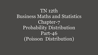 TN 12th B M  Chapter 7 | Probability Distribution | Poisson  Distribution | Part 46