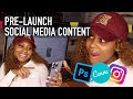 WHAT CONTENT TO POST BEFORE LAUNCH DAY & BEYOND | TROYIA MONAY