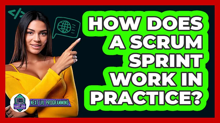 How Does A Scrum Sprint Work In Practice? - Next LVL Programming