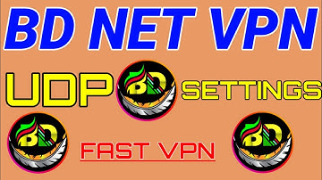 How To Setup BD NET VPN with UDP settings for secure online browsing 