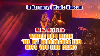 JM & Marielle Love Song Story Duets - Where Do I Begin | Til My Heartaches End | Miss You Like Crazy