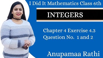 Integers Class 6 Maths  | Cambridge I Did It Mathematics | Ch 4  Ex 4.3 (q 1 to q 2)