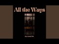 All The Ways mp3