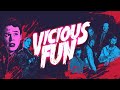 VICIOUS FUN - Official Trailer