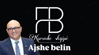 Karaoke Shqip - Ajshe belin (Ymer Bajrami)