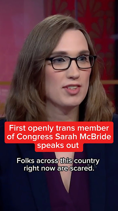 First openly trans member of Congress Sarah McBride speaks out