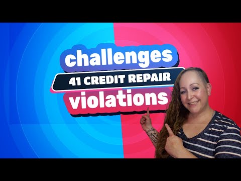 41 Dispute Challenges: Reasons, Credit Bureau u0026 Creditor Violations