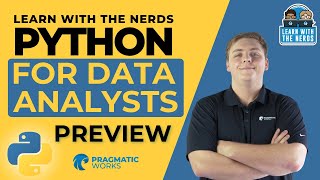 Learn with the Nerds: Python for Data Analysts Preview