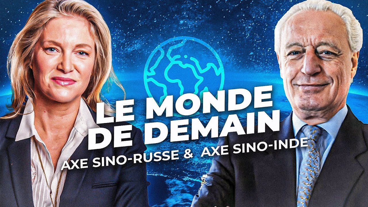 Axe sino-russe, Axe sino-Inde, le monde de demain avec Charles et Emmanuelle Gave.