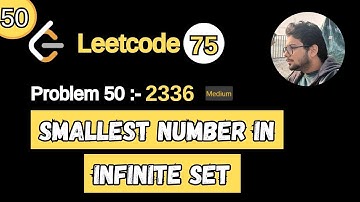50. Leetcode 75 Blind | 2336. Smallest Number in Infinite Set | Min Heap | Priority Queue | Python
