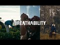 Breathability  clothing that works as hard as you do