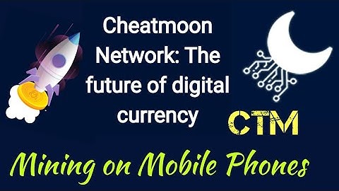 Cheatmoon CTM is a Digital currency world , Free Mining on mobile. Defi cryptocurrency. Free Gifts