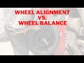 Tech Tips Ep. 10: Wheel Alignment vs. Wheel Balance
