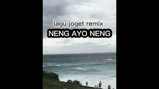 lagu joget remix NENG AYO NENG💃