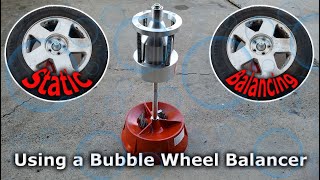 Wheel Balancing  Using a Manual Static Bubble Balancer