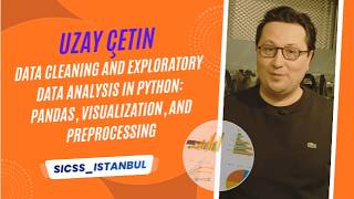 SICSS Istanbul 2023 | Data Cleaning and Exploratory Data Analysis in Python (Uzay Çetin)