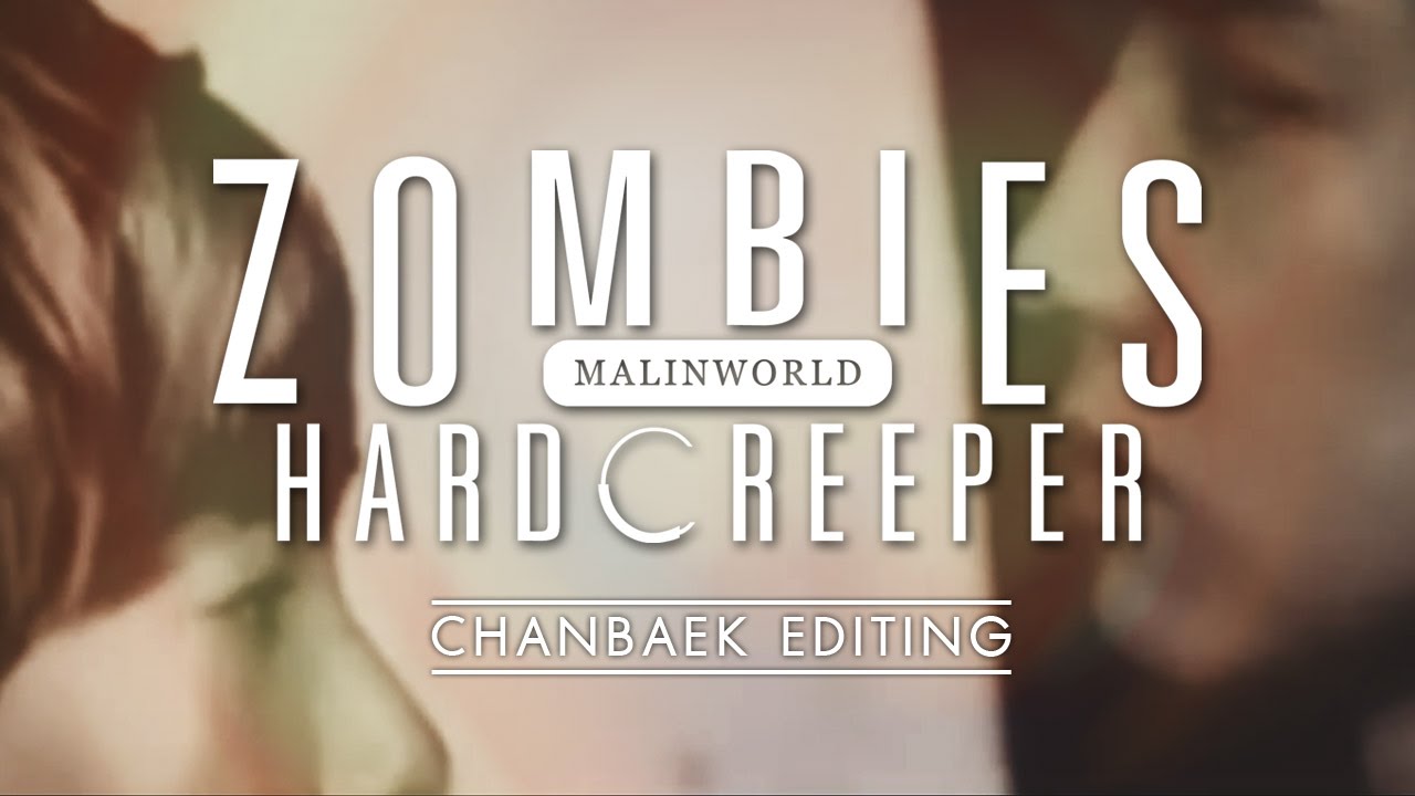 (exo; fiction trailer) ZOMBIE HARD CREEPER | special chanbaek