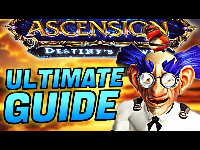 Complete New Player Guide for Ascension WoW Season 9 - Classless World of Warcraft class=