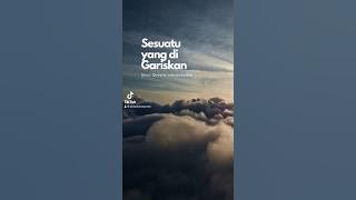 Sesuatu yang sudah di gariskan | takdir #shorts #takdirallah #rezeki #maut #jodoh