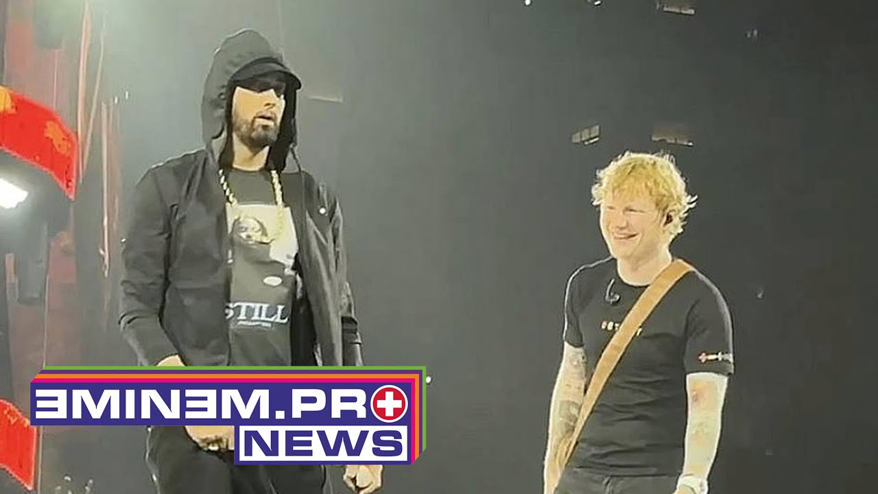 Ed Sheeran Talks About Eminem’s Warm Personality and Reveals Their Unreleased Collaboration