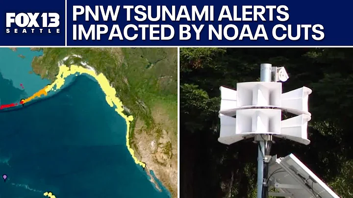 PNW tsunami alerts affected by NOAA cuts