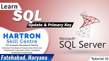SQL | Tutorial 10 | Update & Primary Key | HARTRON SKILL CENTRE FATEHABAD