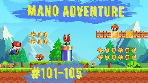 🟡 Mano Jangle Adventure 101-105🟡 WALKTHROUGH AND GAMEPLAY FOR ANDROID + IOS #mobileplatformer#mano