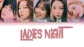 Red Velvet – Ladies night Lyrics [Han|Rom|Eng Color Coded]