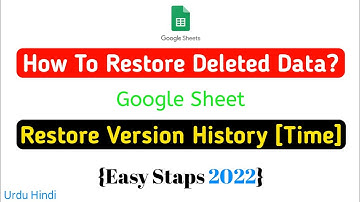 How to recover google sheet data || Restore Deleted Data in Google Sheets 2022 #class4