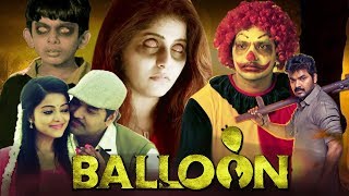 Balloon Full Movie | Latest Hindi Dubbed Movie | Hindi Horror Movie | Latest South Movie