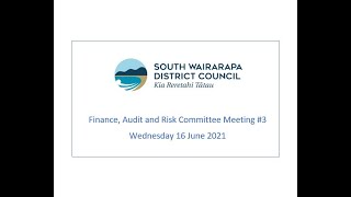 Finance, Audit and Risk Committee Meeting 16 June 2021
