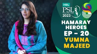 Hamaray Heroes powered by Kingdom Valley - Episode 20 l Yumna Majeed