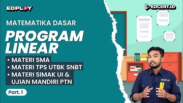 LINEAR PROGRAM – Basic Mathematics Material UTBK SNBT and SIMAK UI | Part.1