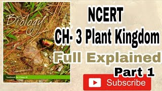 NCERT Chapter 3 The Plant Kingdom class 11 Biology Full Command For BOARDS & NEET Part 1