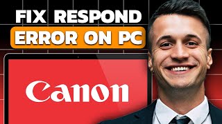 How To Fix Canon Printer Not Responding (Updated 2025)
