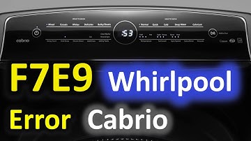 F7E9 Error Code SOLVED!!! Whirlpool Cabrio Top Loading Washer Washing Machine