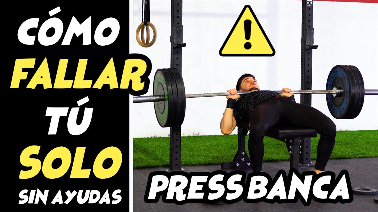 PRESS BANCA con Barra ⚠️Como Llegar al FALLO de Forma SEGURA ✓ con esta  Técnica 