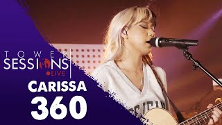 Tower Sessions Live - Carissa - 360